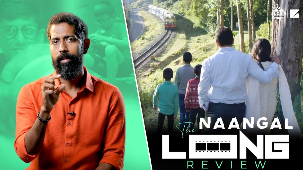 Sudhir Srinivasan's The Long Review: NAANGAL | Avinash Prakash | Abdul ...