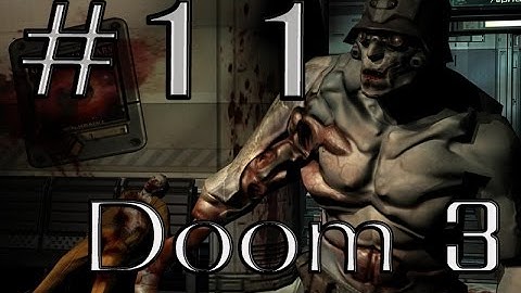 Doom 3 - Part 11 - Damn Jumpscares!!...
