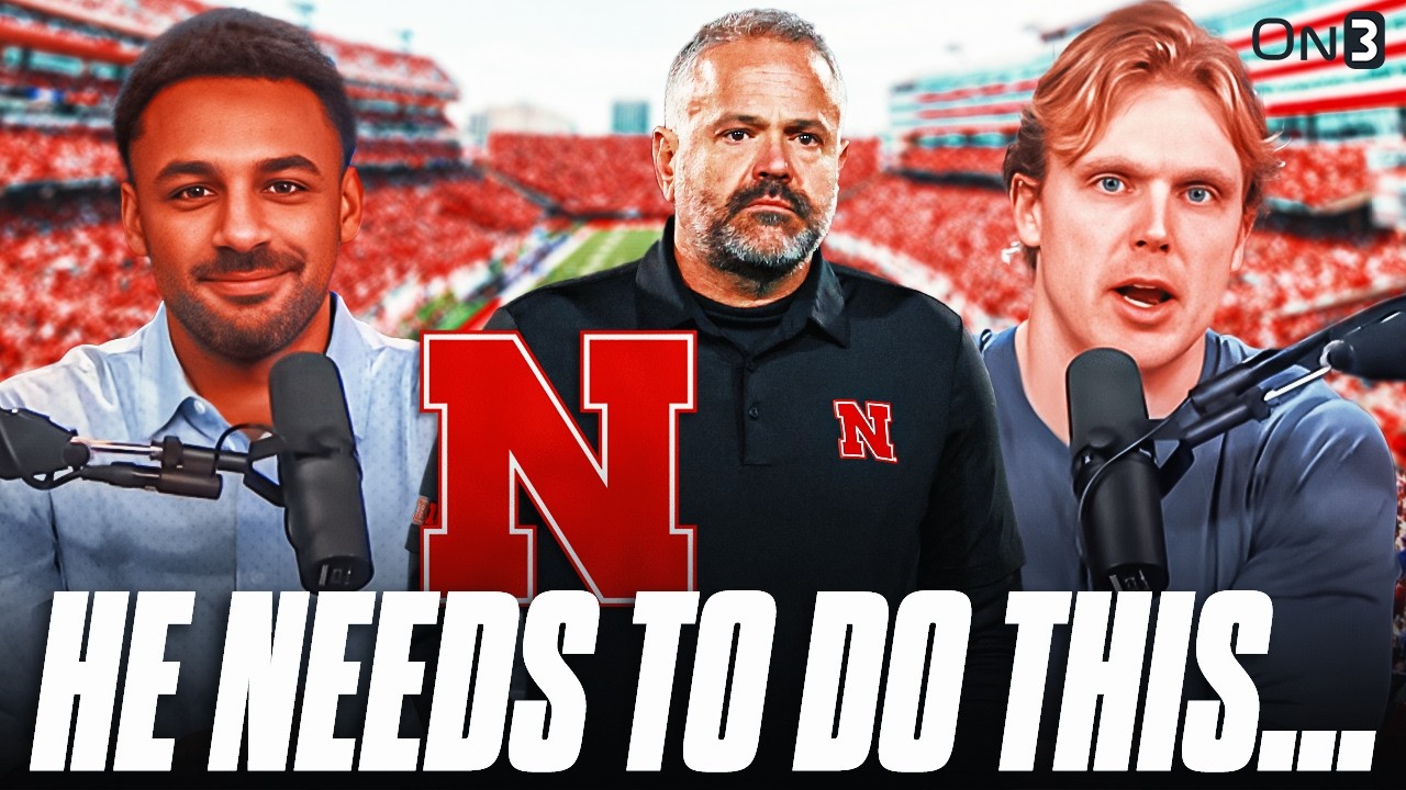 Nebraska Cornhuskers, Matt Rhule NEED To Do WHAT In 2026?