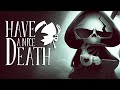 Ich bin der Tod! |  HAVE A NICE DEATH