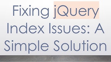 Fixing jQuery Index Issues: A Simple Solution