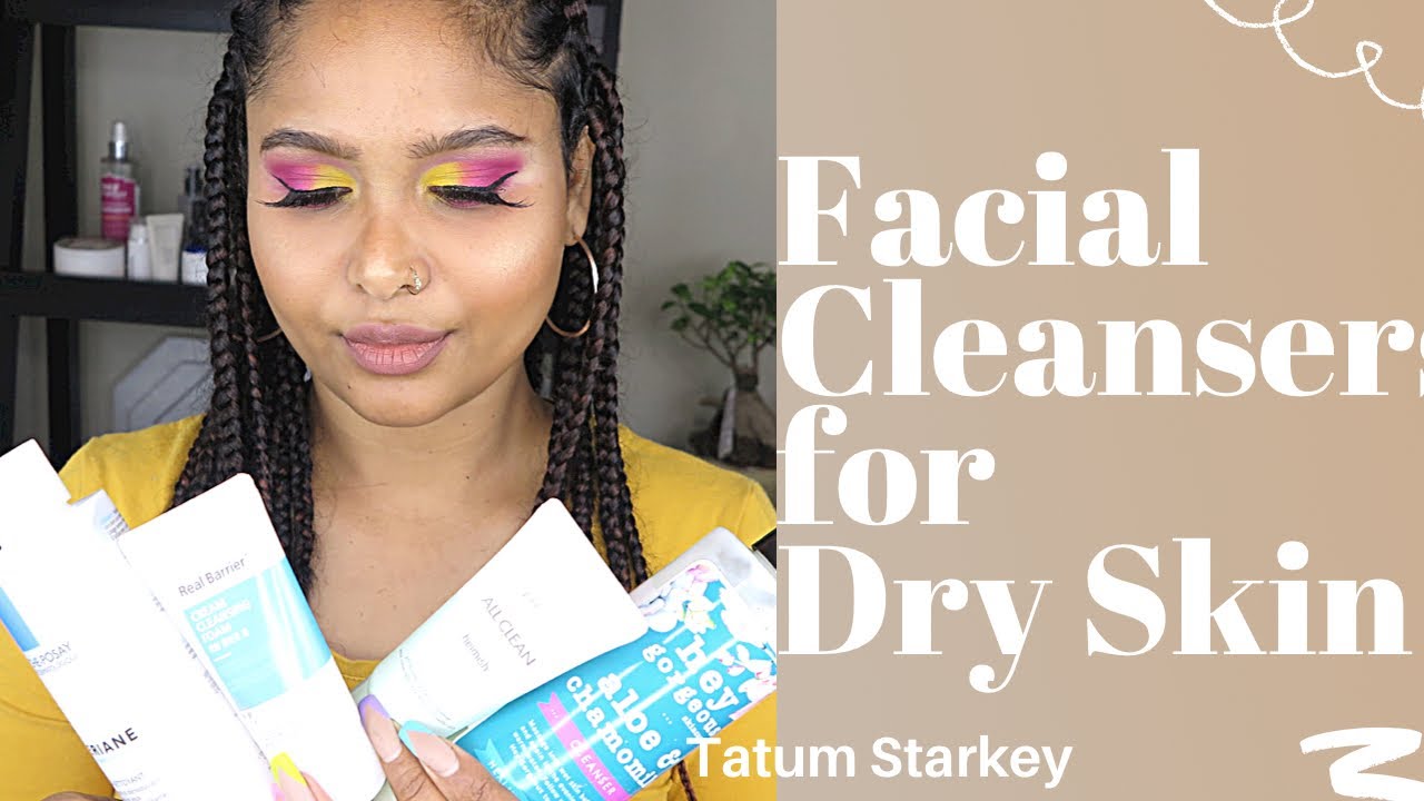 Best Facial Cleansers for Dry Skin South African YouTube