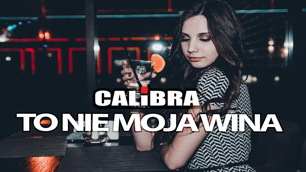 To Nie Moja Wina Piosenka