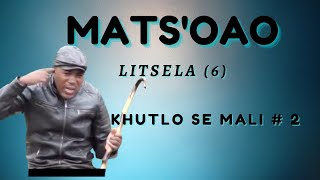 Matsoao| | Litsela | Khutlo se mali#2   SD 480p