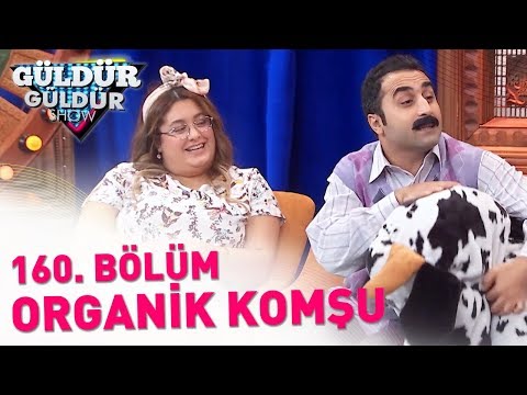 Güldür Güldür Show 160. Bölüm | Organik Komşu