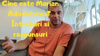 Cine este Marian Adventures? Întrebari si raspunsuri