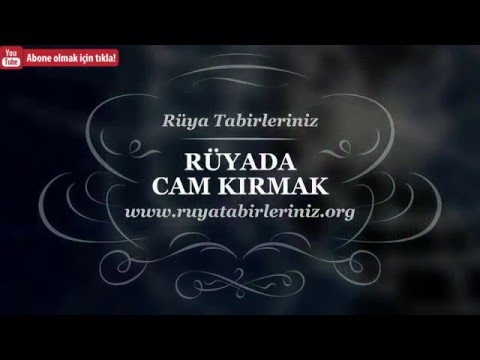 Rüyada Cam Kırmak Tabiri Ve Yorumu