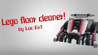 Lego Mindstorms floor cleaner! - Luc.Ev3
