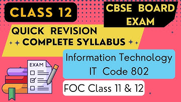 Quick Revision Complete Syllabus Information Technology Class 12 One shot IT Code 802 Exam