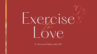 Exercise Three: Love well!