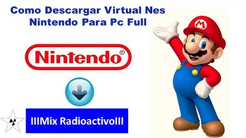Como Descargar Virtual Nes Nintendo Para Pc Full