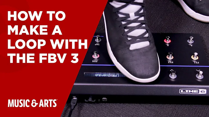 Line6 - How to Make a Loop with the FBV 3