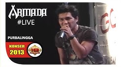 LIVE " ARMADA " - SELAMAT TINGGAL KEKASIH (KONSER PURBALINGGA 2013)  - Durasi: 3:44. 