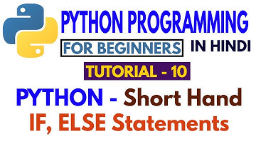 #10 Short Hand If() Else() Statement - Python Programming in Hindi