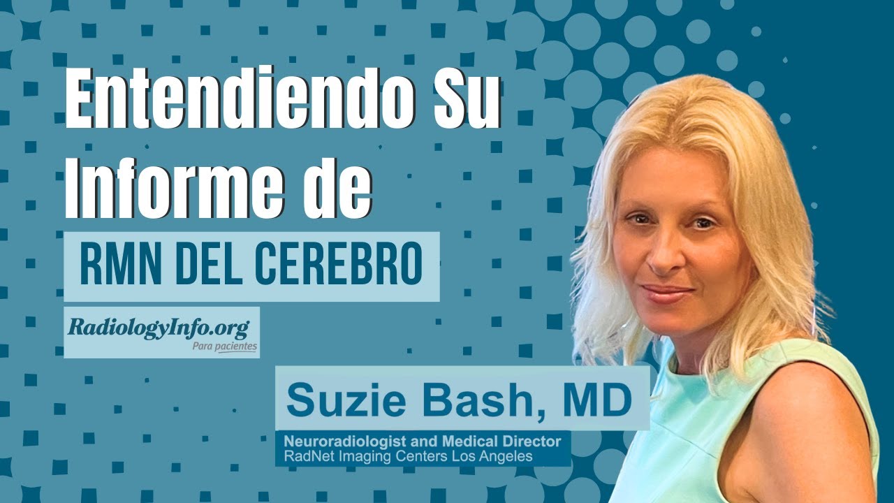 Entendiendo Su Informe de RMN del Cerebro