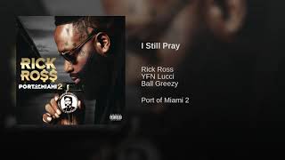 Rick Ross - i still pray