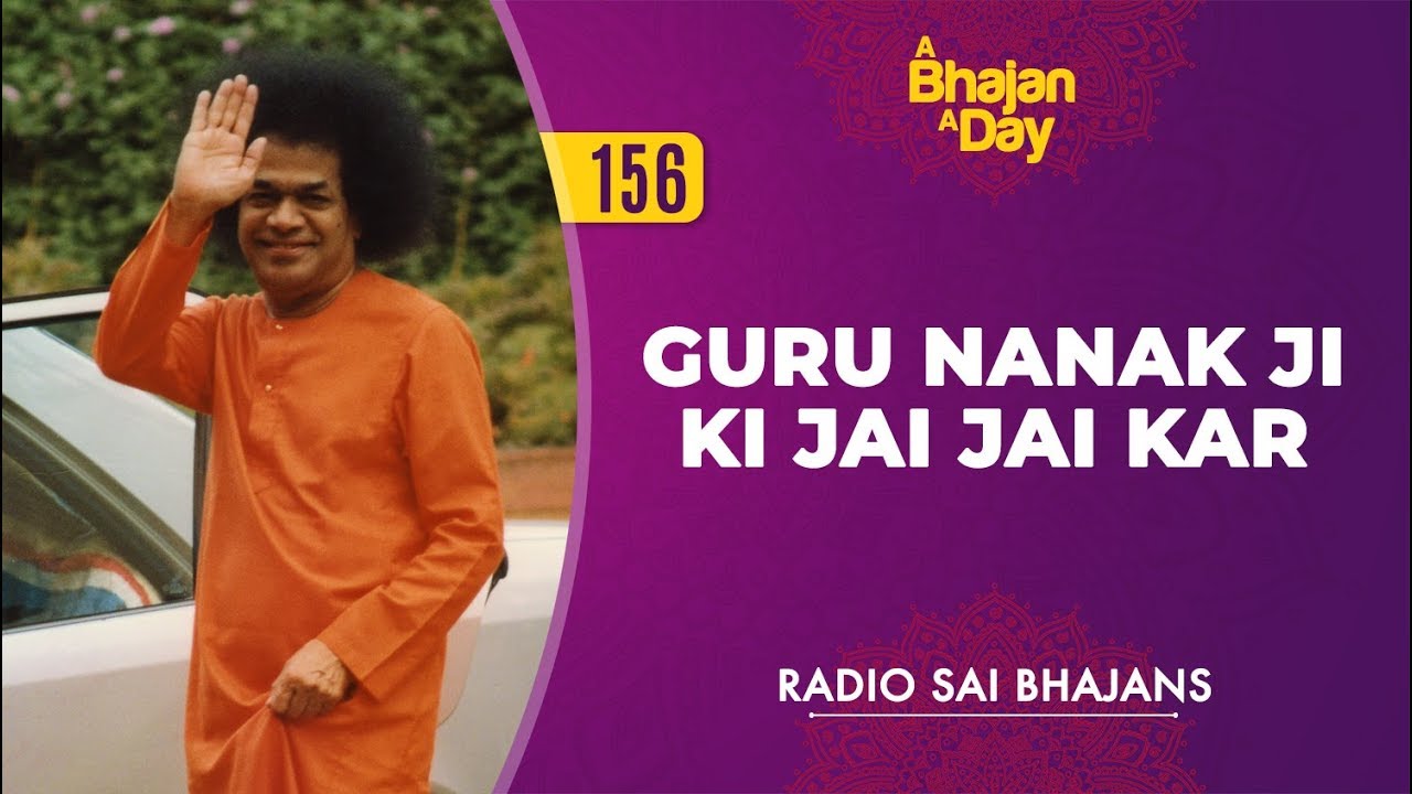 156 Guru Nanak Ji Ki Jai Jai Kar Radio Sai Bhajans YouTube 156-guru-nanak-ji-ki-jai-jai-kar-radio-sai-bhajans-youtube