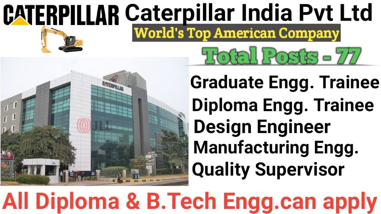 Graduate Engineer Trainee & Exp. Jobs in US MNC I Caterpillar Jobs I