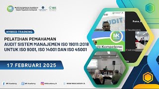 Pelatihan Pemahaman Audit Sistem Manajemen ISO 19011:2018 untuk ISO 9001, ISO 14001 dan ISO 45001
