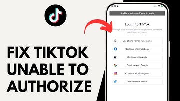 How to Fix TikTok Unable to Authorize Please Try Again on Android
