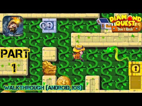 DIAMOND QUEST: DON'T RUSH - Exclusive Gameplay Walkthrough (Android, iOS) - Part 1