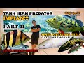 VLOG 1 (PART 2) - TANK PREDATOR IMPIAN FISH LOVERS....!!!!!