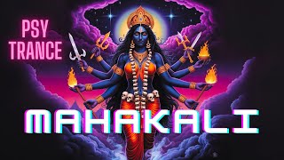 MAHAKALI - Psytrance Progressive by DULA