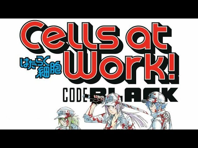 Cells at Work! Code Black – Hataraku Saibou Black - Trailer HD 