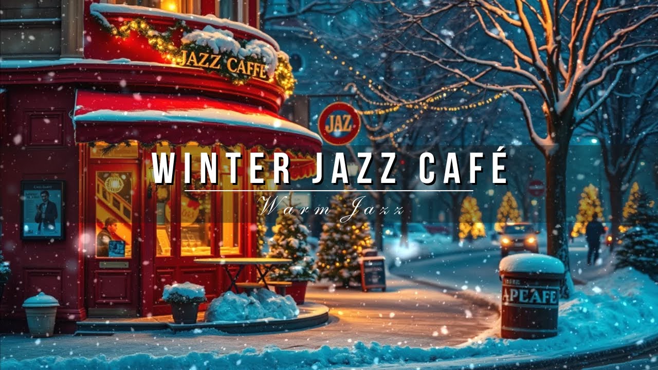 Winter Jazz Café Ambience 🎶 Smooth Jazz & Cozy Snowfall Night