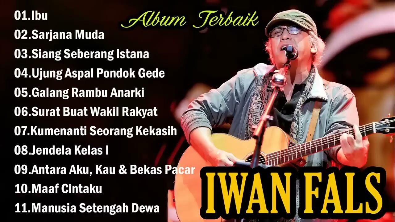 IWAN FALS - IBU SARJANA MUDA - FULL ALBUM TERBAIK IWAN FALS