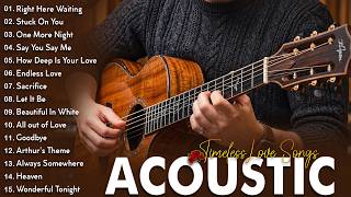 Timeless 70s-80s Acoustic Love Songs 🎸 Best Acoustic Covers (Wonderful Tonight   One More Night )