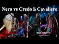 DMC4&5SE-Nero vs Credo(DMD)&Cavaliere