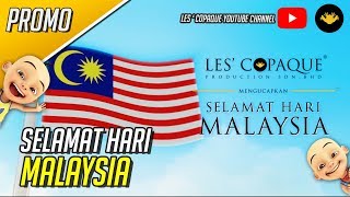 Selamat Hari Malaysia Dari Les'Copaque Production