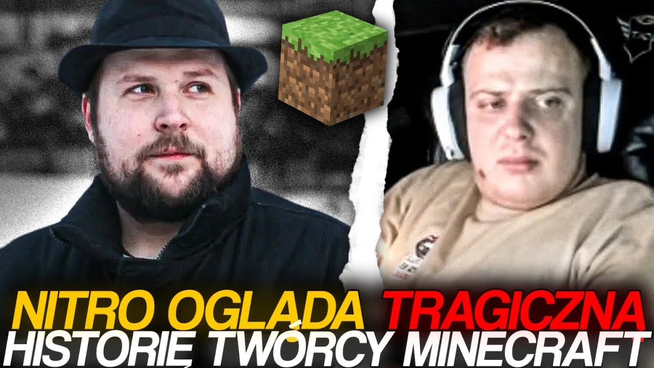 NITRO OGLĄDA TRAGICZNĄ HISTORIĘ TWÓRCY MINECRAFT