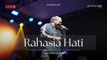 Rahasia - Hati feat Ferdy Tahier Element Live Cover | Good People Music