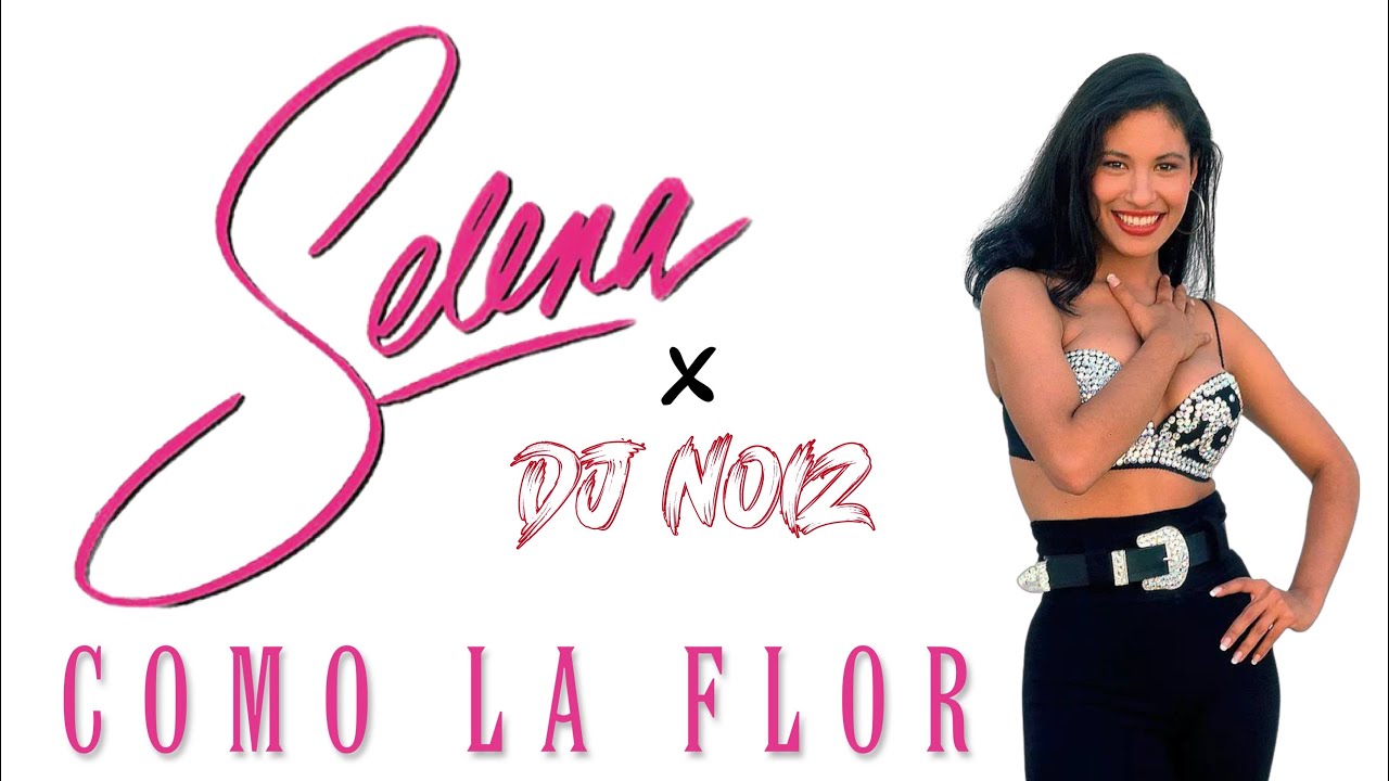 Selena Como La Flor (DJ Noiz Remix) YouTube