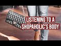 Listening To a Shopaholic’s Body