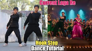 Current Laga Re | Hook Step Dance Tutorial | Ranveer Singh | Deepika Padukone | Cirkus |Step by Step