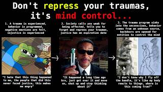 Don't repress your traumas, it's MIND CONTROL...