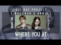 ADP Woochan Annie Where You At English Arabic Sub أغنية التيكتوك الشهيرة مترجمة 