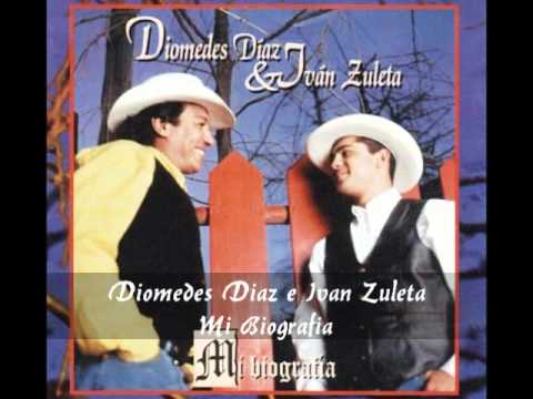 Diomedes Diaz e Ivan Zuleta - Mi Biografia