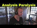 7 Ways to Avoid Analysis Paralysis | Trading Psychology