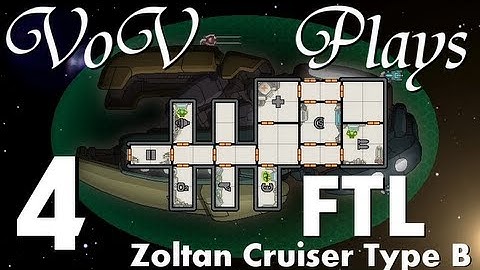 VoV Plays FTL: Zoltan Cruiser Type B - Part 4: Slight Miscalculation