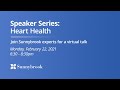 Speaker Series: Heart Health