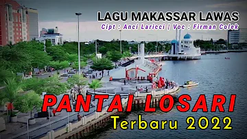 Pantai Losari Makassar - Anci Laricci | Music Terbaru 2022