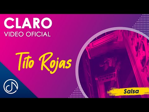 CLARO ? - Tito Rojas [Video Oficial]