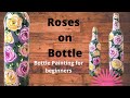 Rose painting on Bottle for Beginners | Bottle Painting Idea | Sikha Crafts