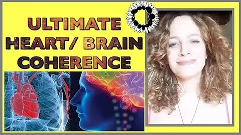 ULTIMATE HEART BRAIN MERGE COHERENCE TECHNIQUE | O...