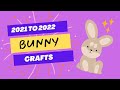 Our DIY Bunny Crafts from 2021 &amp; 2022 – A Must Try!
