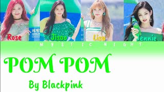 Blackpink Pom Pom color coded lyrics